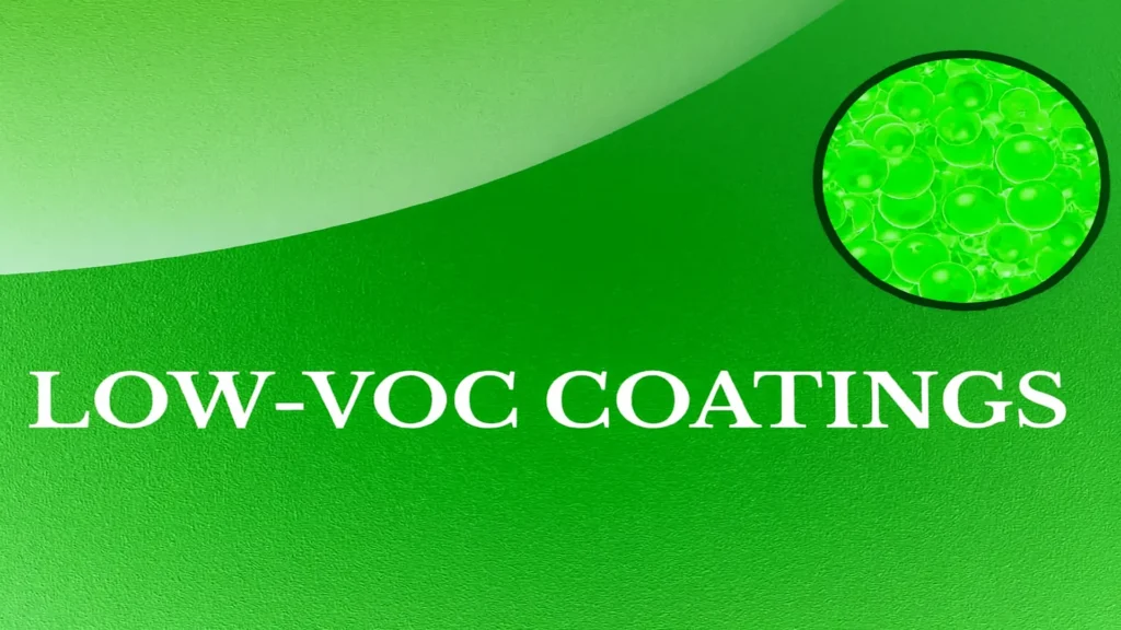Recubrimientos Low-VOC: Innovación sostenible y mayor durabilidad