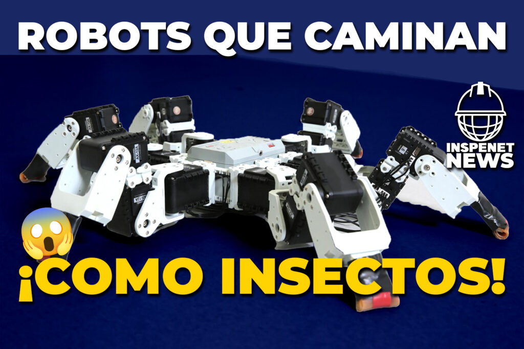 Así funcionan los ROBOTS que CAMINAN como INSECTOS || INSPENET NEWS 11/07/2023