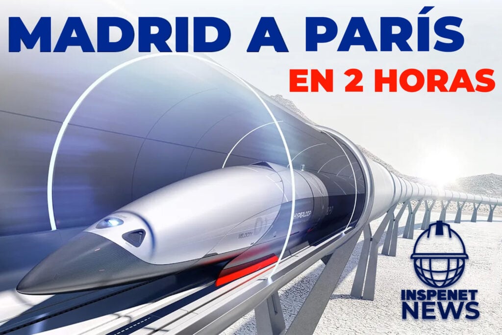 Viaja en tren de Madrid a Paris en dos horas con Hyperloop || INSPENET NEWS 18/08/2023