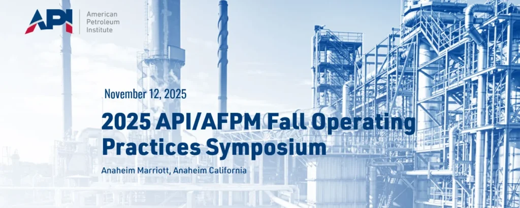 2025 API/AFPM Fall Operating Practices Symposium