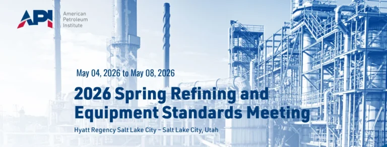 2026 Spring Refining and Equipment Standards Meeting.
