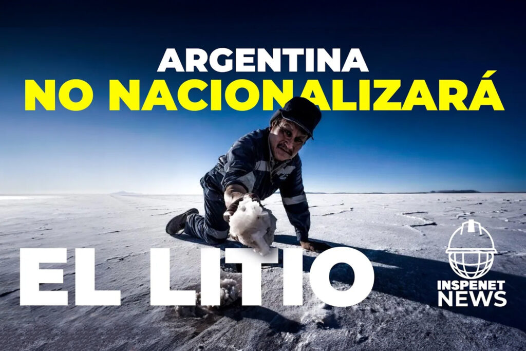 Argentina no nacionalizará el litio || INSPENET NEWS 22/08/2023