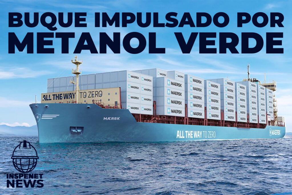 MAERSK lanza PRIMER BUQUE IMPULSADO por METANOL VERDE || INSPENET NEWS 24/07/2023