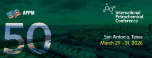 AFPM IPC 2026: Conferencia Petroquímica Internacional