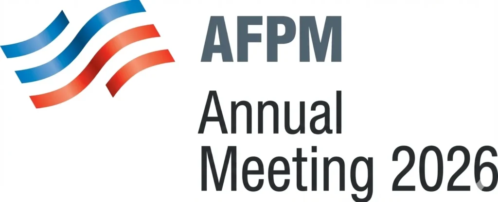 AFPM Annual Meeting 2026: Liderando el Futuro de la Refinación y Petroquímica