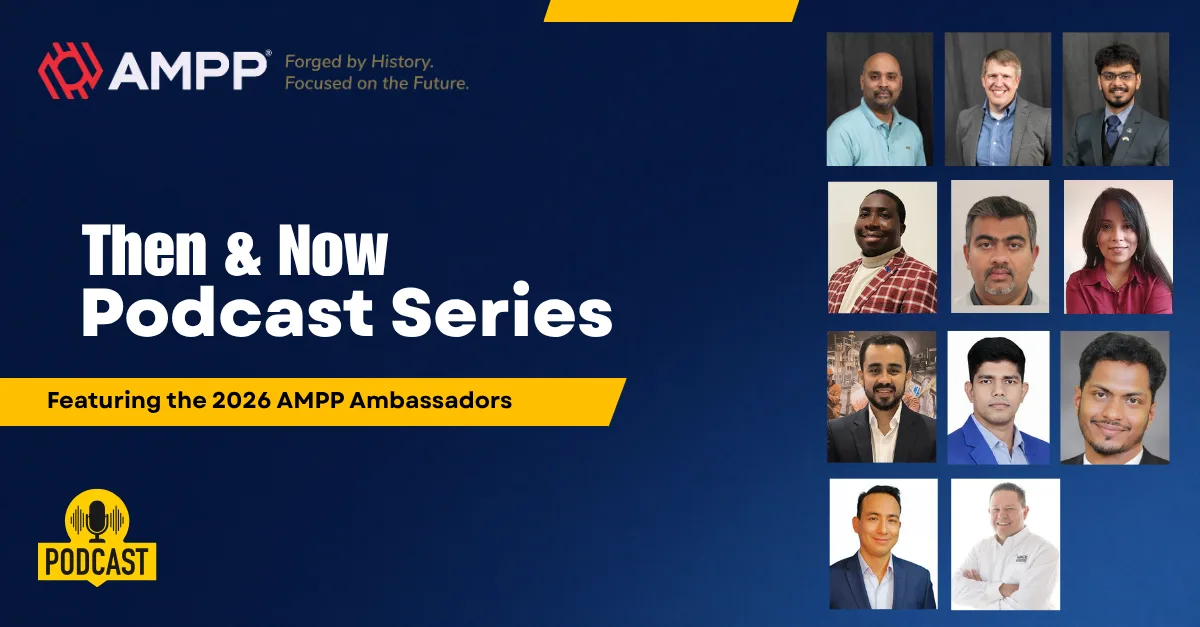 AMPP Fifth Anniversary Podcast Series Spotlights Global Experts Shaping Future of Materials Protection