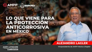 México impulsa la protección anticorrosiva con eventos clave del AMPP