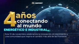 Inspenet celebra 4 años conectando a la industria energética global