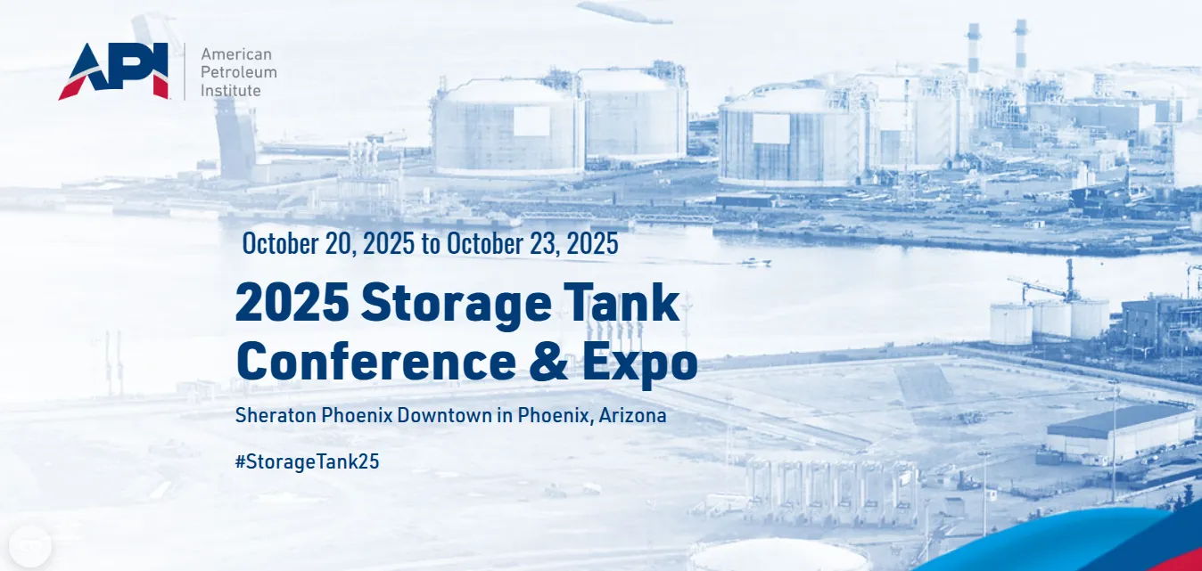 API 2025 API Storage Tank Conference & Expo.