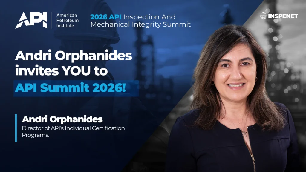 API announces its 2026 inspection and mechanical integrity Summit