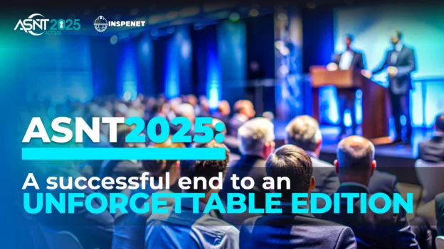 Photograph of a professional conference with attendees listening to a presentation. The text at the front reads: “ASNT 2025: An unforgettable edition comes to a successful conclusion.”