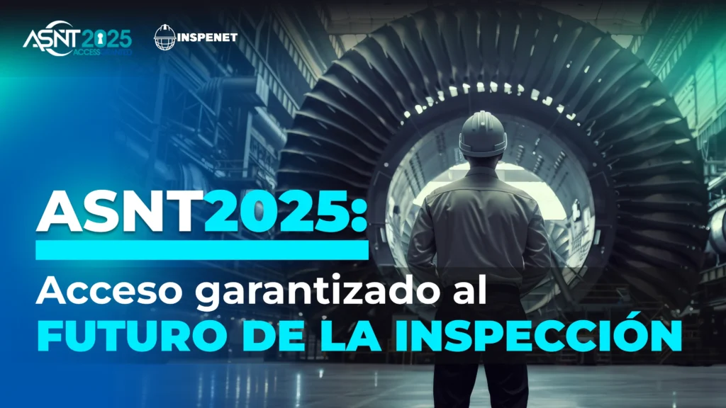 ASNT 2025 abre sus puertas con el lema ❝Access Granted❞