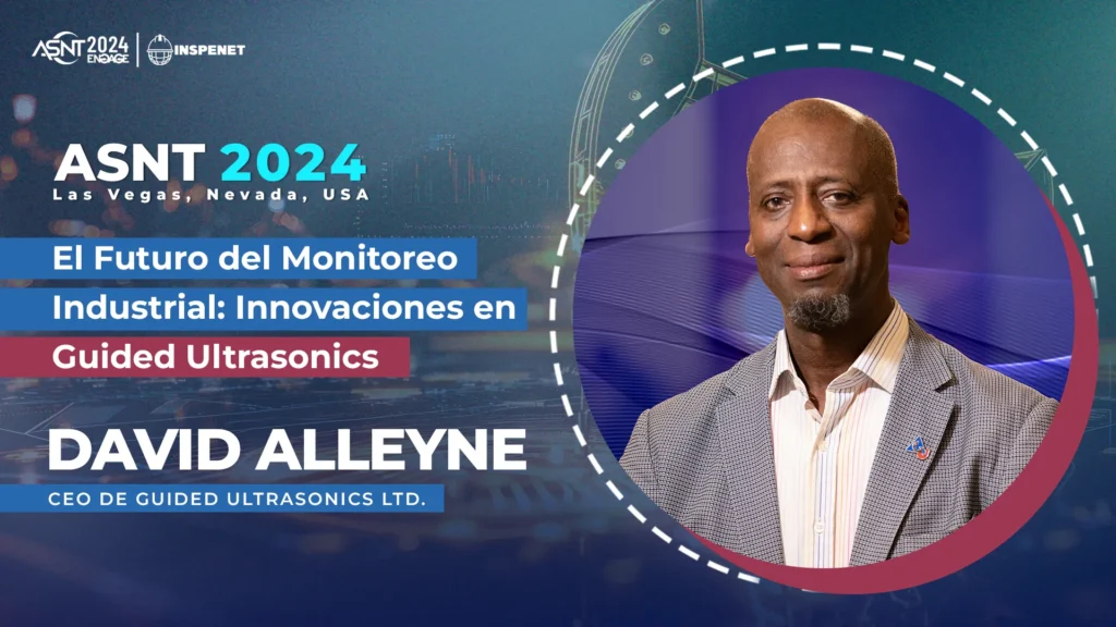 David Alleyne de Guided Ultrasonics Ltd. analiza el futuro de la inspección de tuberías en ASNT 2024