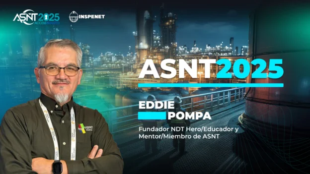 Eddie Pompa presente en ASNT 2025 como fundador de NDT Hero y miembro de ASNT