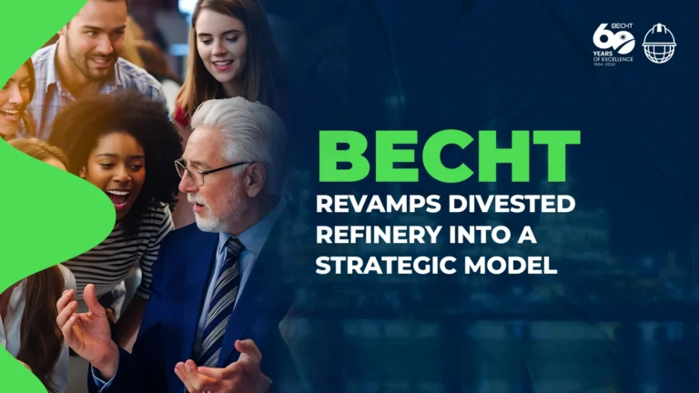 Becht Transforms Divested Refinery into a Benchmark of Strategic Asset Management