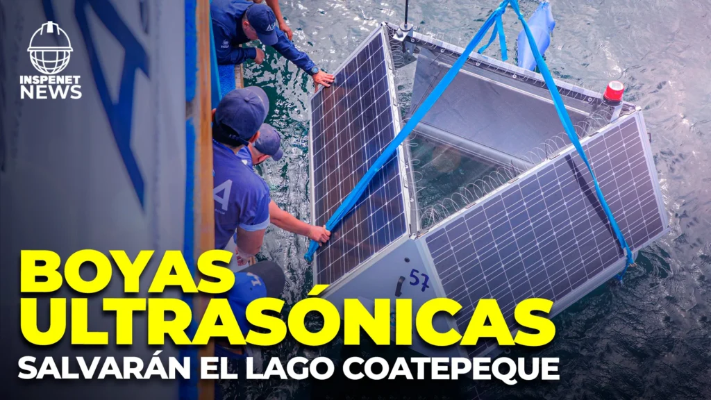 El Salvador Invierte Millones en Boyas Ultrasónicas para revitalizar el Lago de Coatepeque