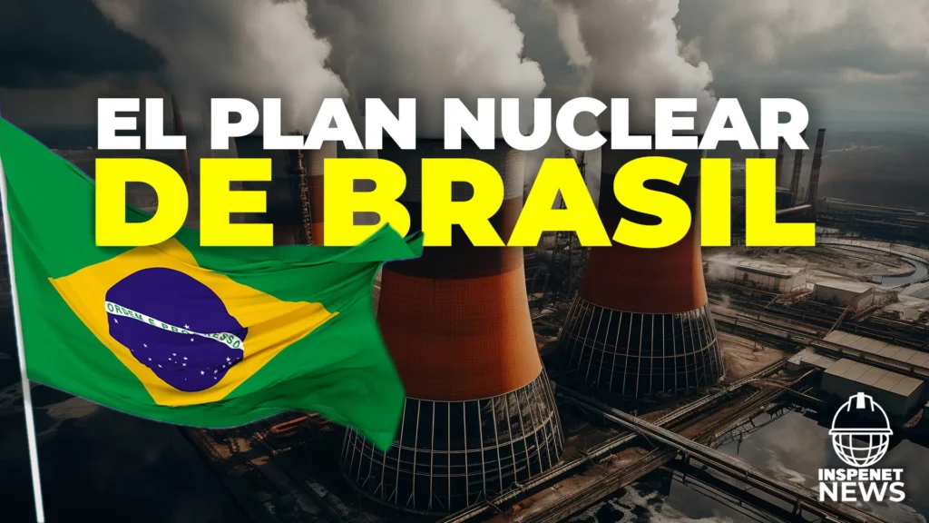 Pequeños reactores, grandes sueños: el programa nuclear de Brasil en marcha.