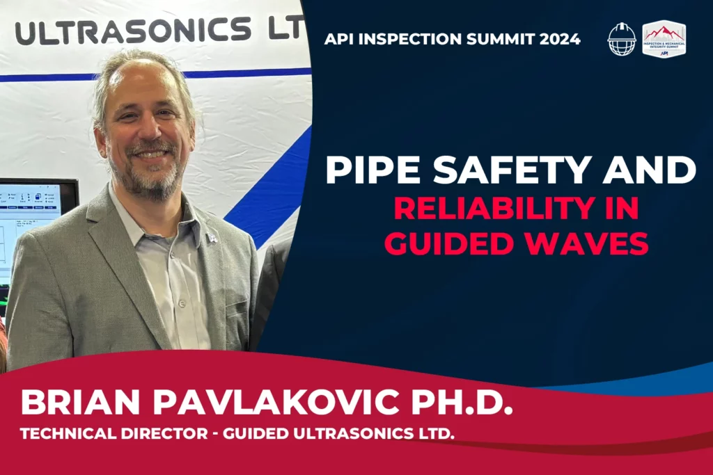 Brian Pavlakovic from Guided Ultrasonics LTD at API Summit 2024