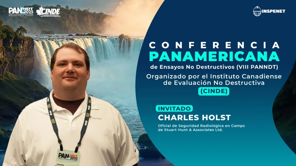 Seguridad radiológica en la radiografía industrial con Stuart Hunt