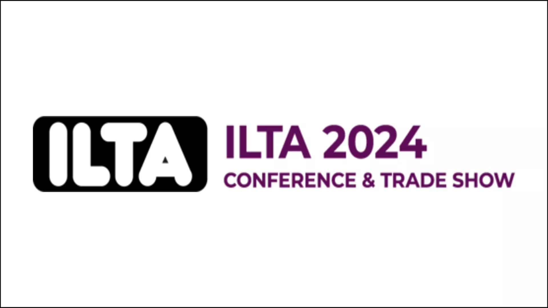 Conferencia y Feria Comercial ILTA 2024