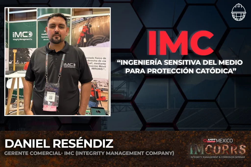 Daniel Reséndiz, Gerente comercial de IMC (integrity Management Company).