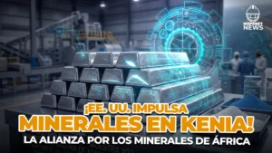 EE.UU. respalda a Kenia para procesar sus minerales críticos