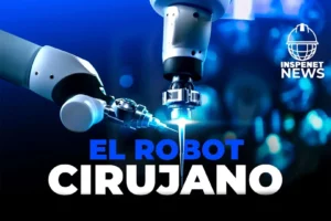 El Robot Cirujano Inspenet News