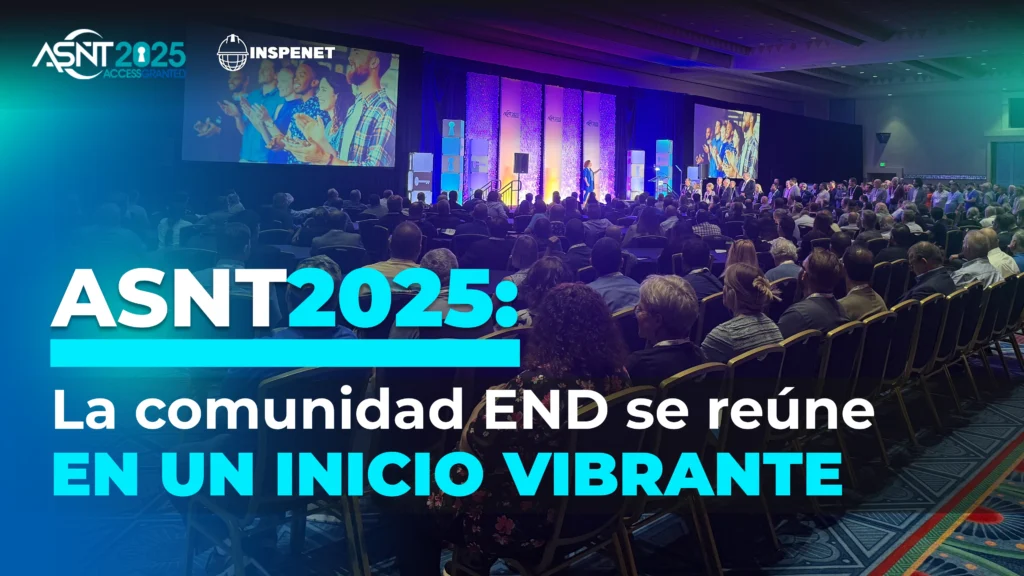 Enfoque en IA, datos y conexión humana marcan el inicio de ASNT 2025