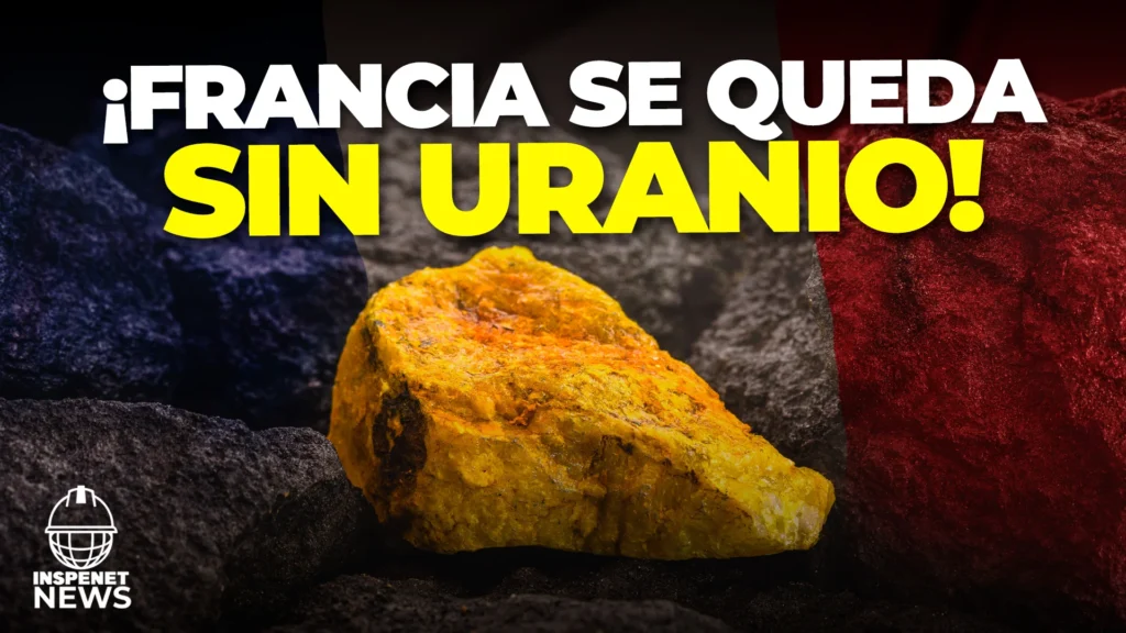 ¿Fin de la era nuclear francesa? Níguer revoca permisos de explotación en la Mina de Imouraren