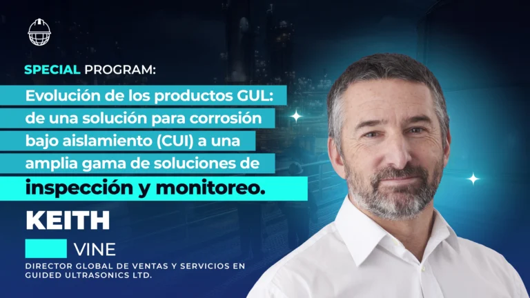 Imagen promocional del Special Program sobre la evolución de los productos GUL, desde una solución para corrosión bajo aislamiento CUI hasta una amplia gama de soluciones de inspección y monitoreo.