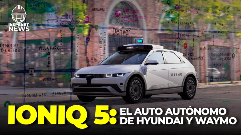 Hyundai y Waymo revolucionan la movilidad con el IONIQ 5: el auto eléctrico que no necesita conductor