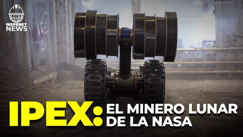 NASA pone a prueba su robot minero IPEx para extracción lunar