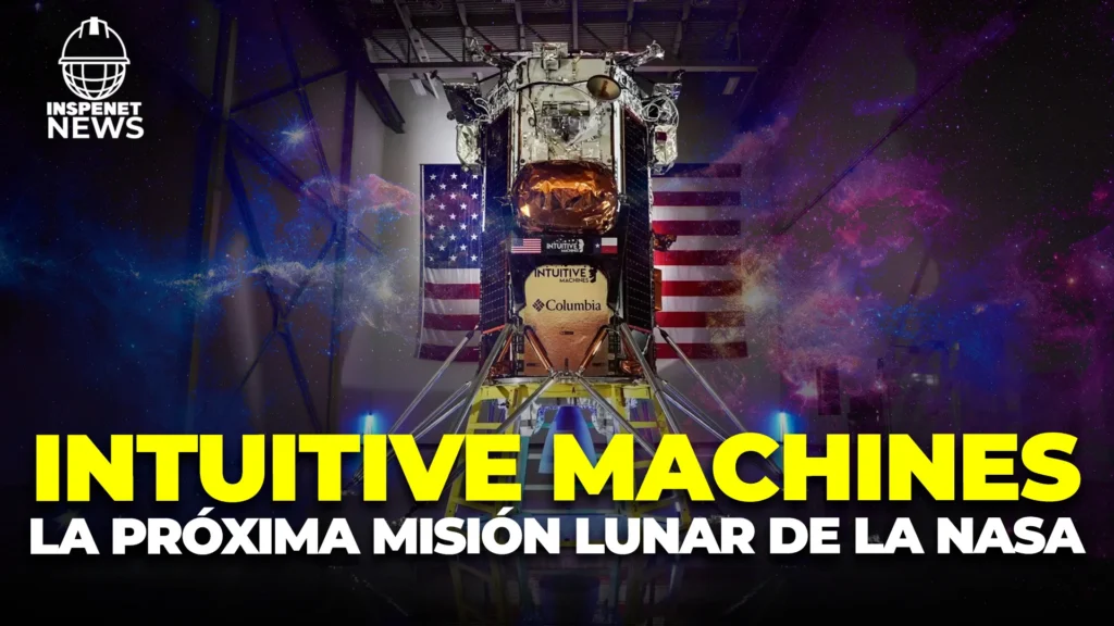 Intuitive Machines lidera el camino hacia el próximo destino de la humanidad: La Luna