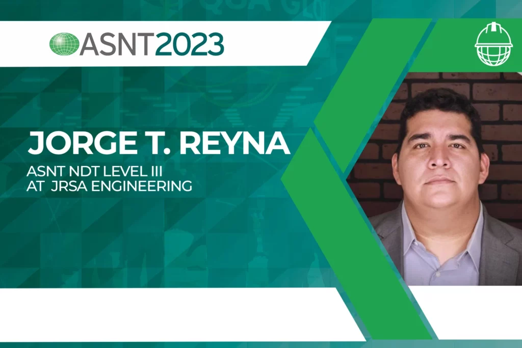 Jorge Reyna on NDT Trends and the Growing Latin Presence in ASNT