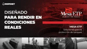 Mesa ETP: soluciones para proteger tanques de almacenamiento AST