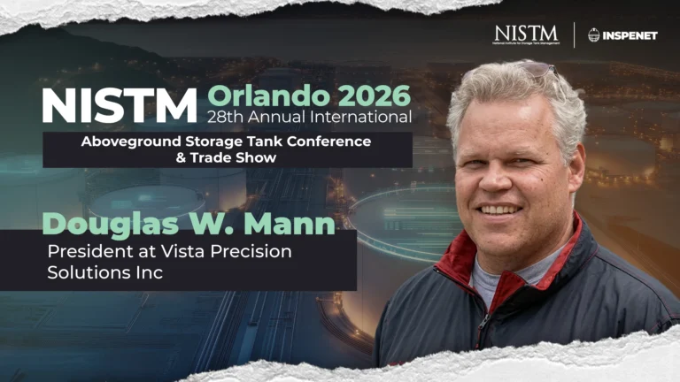 Promotional banner for NISTM Orlando 2026 featuring an image of Douglas W. Mann, president of Vista Precision Solutions Inc., against a background of illuminated industrial storage tanks.