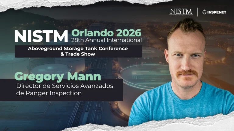 Gregory Mann de Ranger Inspection en gráfica promocional de NISTM Orlando 2026 sobre inspección de tanques industriales.