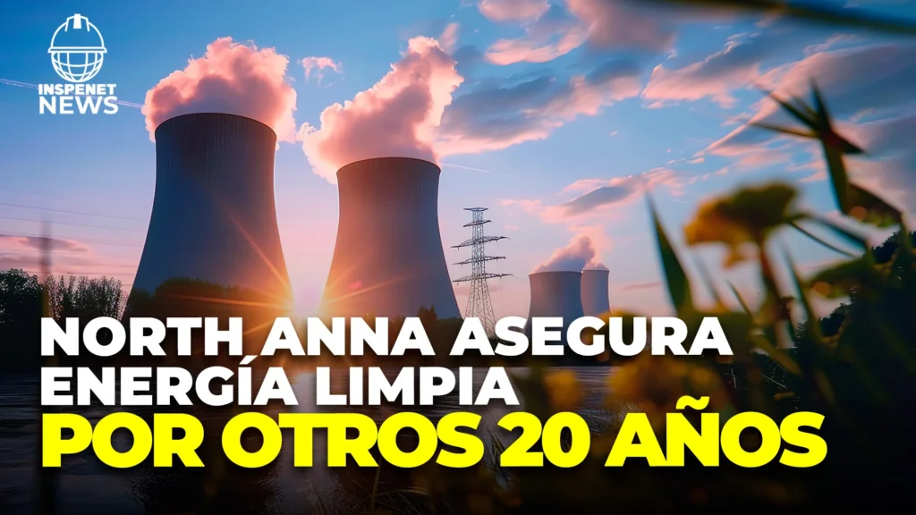 20 años más de energía limpia y confiable: North Anna sigue generando electricidad para Virginia