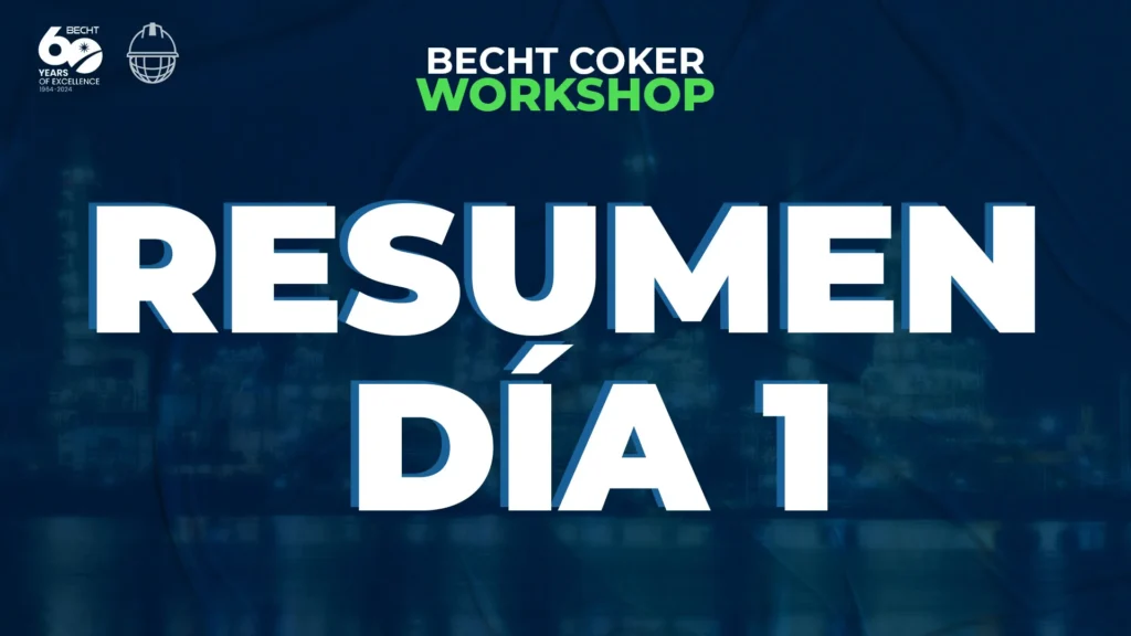 Taller de Becht Coker 2024: refinación, operaciones con tambores de coque y más