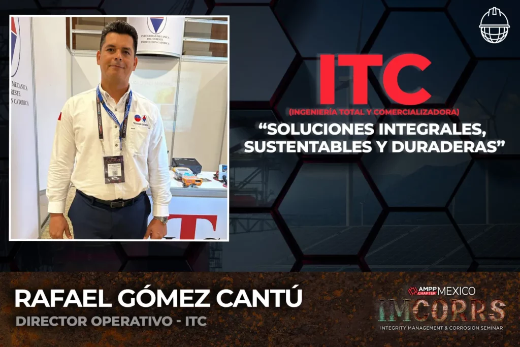 Rafael Gómez Cantú, Director Operativo de ITC (Ingeniería Total y Comercializadora)