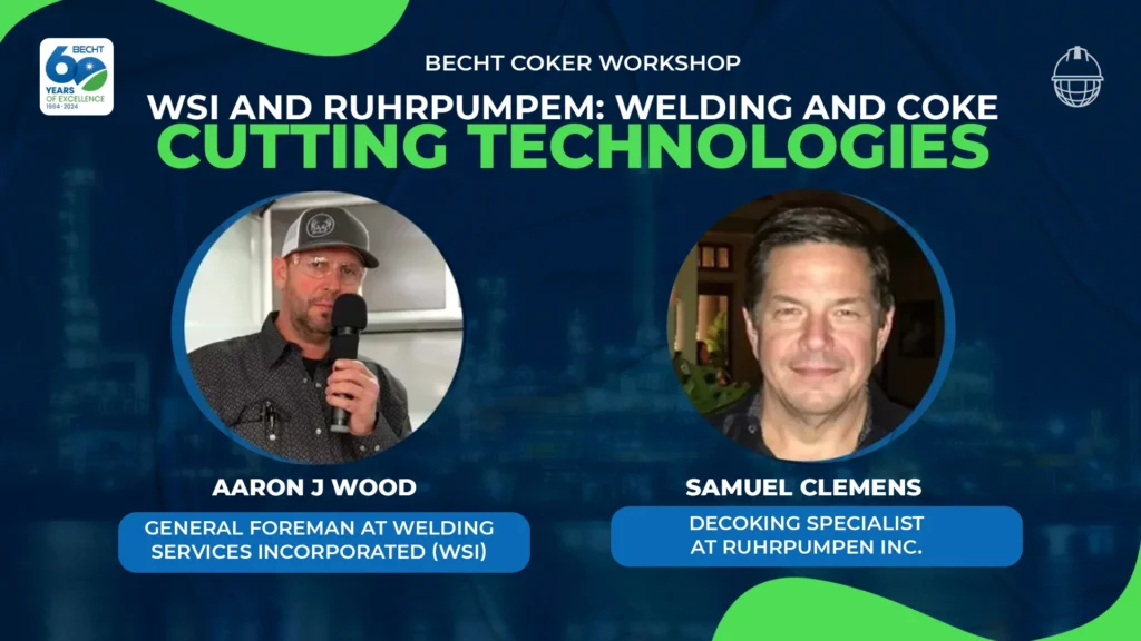 WSI and Ruhrpumpen Showcase Innovative Welding and Coke Cutting Technologies at Becht Coker Workshop