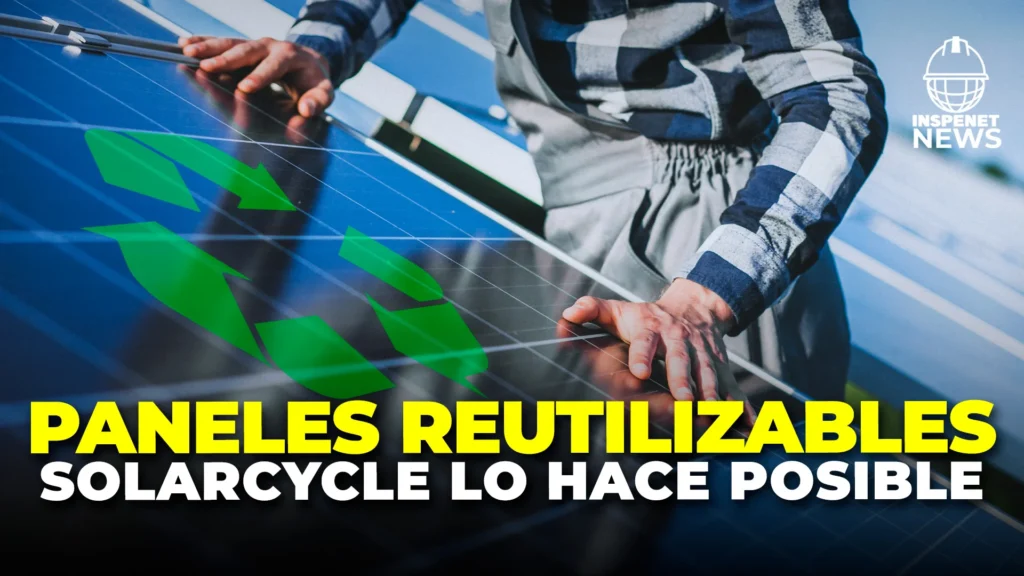 SolarCycle inaugura Planta de Texas alimentada por paneles solares reutilizados.