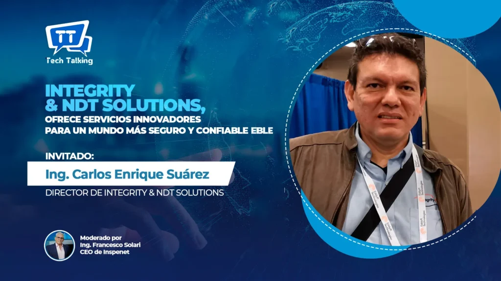 Integrity & NDT Solutions: Innovando para un futuro más seguro.