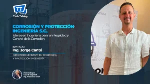 Corrosión y Protección Ingeniería S.C, líderes en Ingeniería para la Integridad y Control de la Corrosión