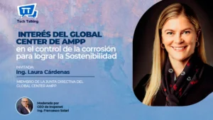 Control de la corrosión para lograr la sostenibilidad | Ing. Laura Cárdenas | AMPP 2023
