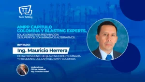 Preparación de Superficie: AMPP Capítulo Colombia y Blasting Experts