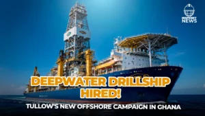 Tullow Oil prepares campaign of up to 10 wells in Ghana