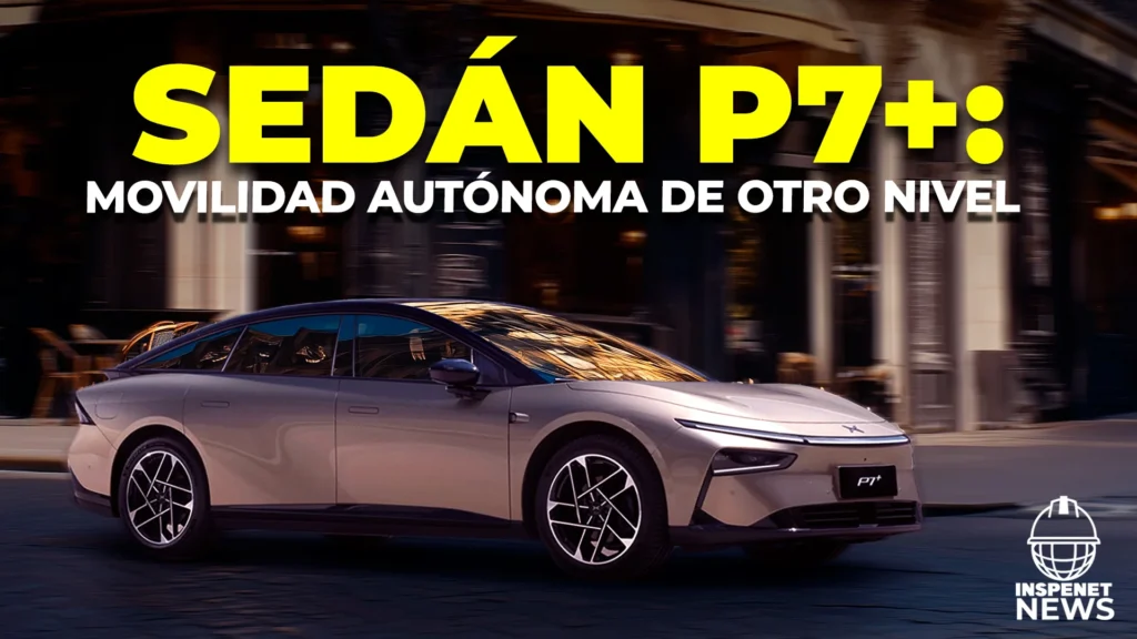 La Nueva generación de Conducción Autónoma llega con el sedán XPeng P7+: Más que un coche, una experiencia