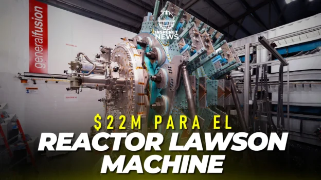 $22M para el reactor Lawson Machine