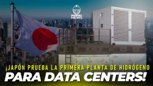 ¡Japón prueba la primera planta de hidrógeno para data centers!